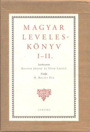 Tth L. ; Dr. Balogh Jzsef (szerk.) - Magyar Levelesknyv I-II.