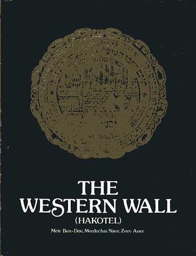 Ben-Dov; Naor; Aner - The Western Wall