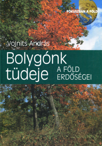 Vojnits Andrs - Bolygnk tdeje - A fld erdsgei