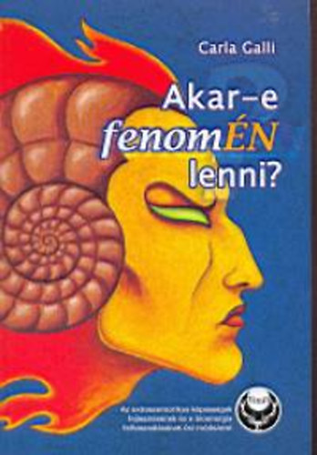 Carla Galli - Akar-e fenom�N lenni?
