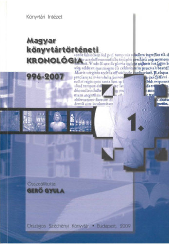 Ger� Gyula - R�cz �gnes - Magyar k�nyvt�rt�rt�neti kronol�gia 1-3.