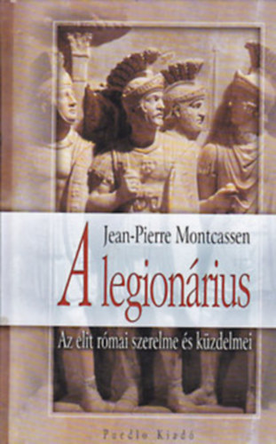 Jaen-Pierre Montcassen - A légionárius