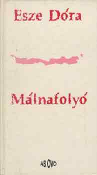 Esze D�ra - M�lnafoly�