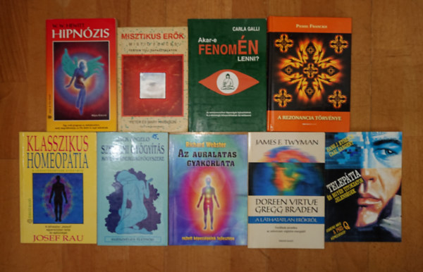 H.J.-Sargent, C., James F. Twyman, William W. Hewitt, Josef Rau, Peter és Mary Harrison, Jack Angelo, Richard Webster, Carla Galli, Pierre Franckh Eysenck - 9 könyv alternatív gyógyításról / különleges képességekről: Akar-e fenomén lenni, Az auralátás gyakorlata, Szellemgyógyítás, Misztikus erők, Klasszikus homeopátia, Hipnózis, A láthatatlan erőkről, Telepátia és egyéb titokza