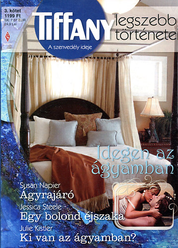 Tiffany - A szenvedly ideje (gyrajr-Egy bolond jszaka-Ki van az gyamban?)
