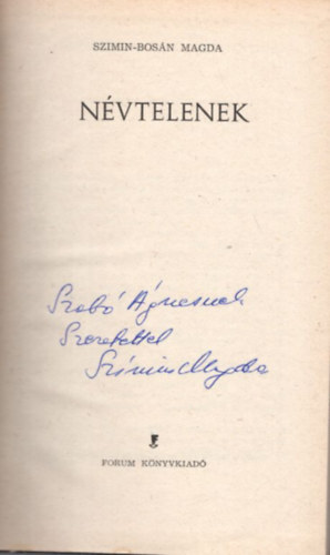 Szimin-Bos�n Magda - N�vtelenek - dedik�lt