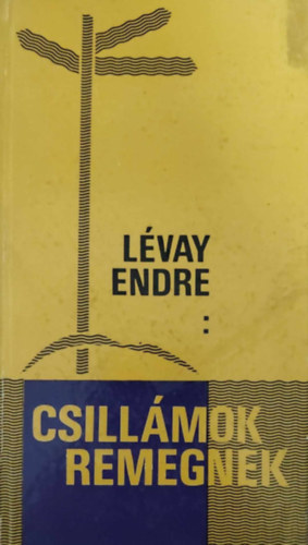 L�vay Endre - Csill�mok remegnek