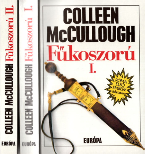 Colleen McCullough - Fűkoszorú I-II.