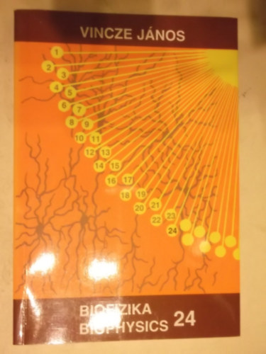 Vincze Jnos - Biofizika 24