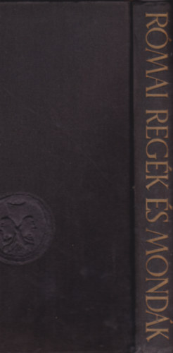 Feldolgozta Boronkay Iv�n - R�mai reg�k �s mond�k