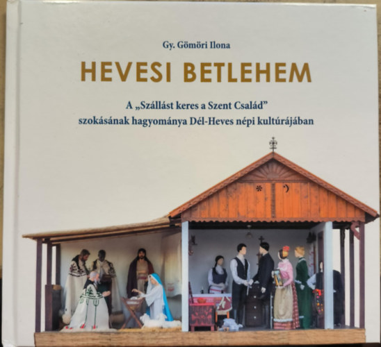 Gy. G�m�ri Ilona - Hevesi Betlehem