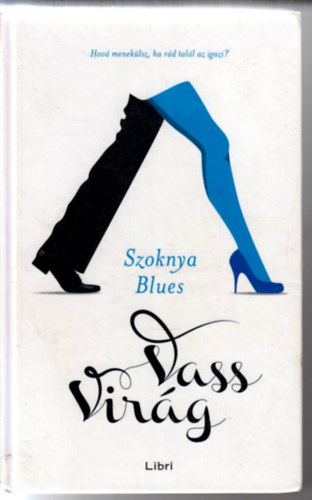 Vass Virág - Szoknya Blues