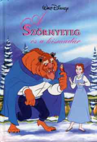 Walt Disney Company - A Sz�rnyeteg �s a kismad�r (Walt Disney)