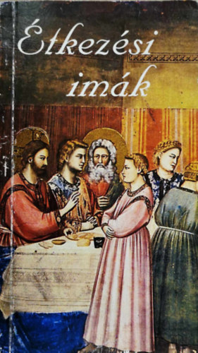 Barsi Bal�zs  (szerk.) - �tkez�si im�k