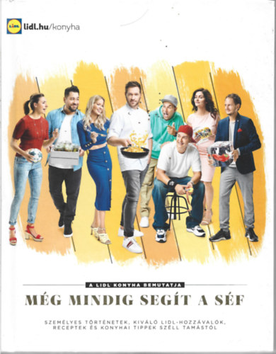 2 db Lidl konyha szakcsknyv  1. Mg mindig segt a sf, 2. Az tel iskolja Szll Tamssal