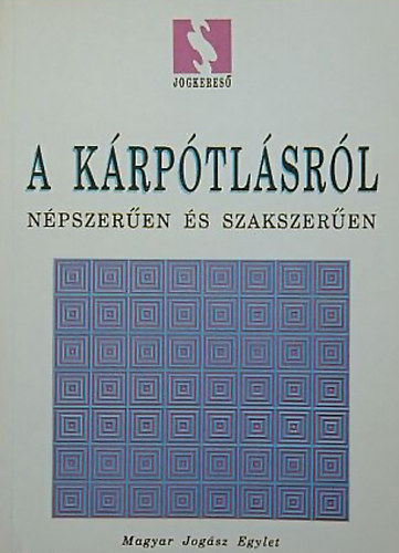 Dr. Kun Tibor  (szerk.) - A krptlsrl npszeren s szakszeren