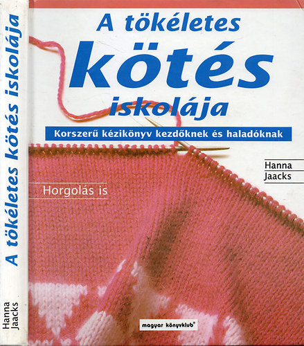 Jaacks Hanna - A tkletes kts iskolja