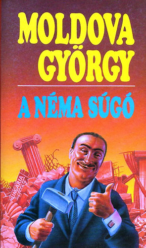 Moldova György - A néma súgó