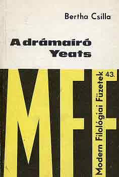 Bertha Csilla - A dr�ma�r� Yeats