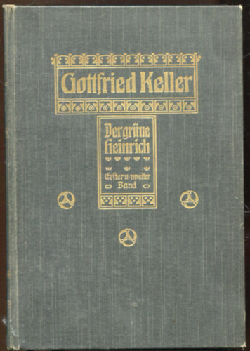 Gottfried Keller - Gottfried Kellers Gesammelte Werke I-X