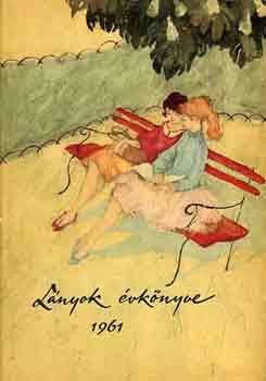 F. Kem�ny M�rta  (szerk.) - L�nyok �vk�nyve 1961