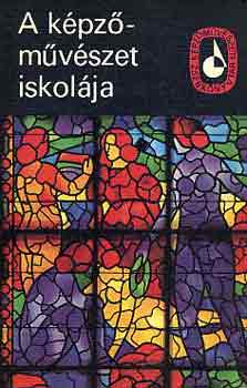 Solym�r Istv�n  (szerk.) - A k�pz�m�v�szet iskol�ja I.