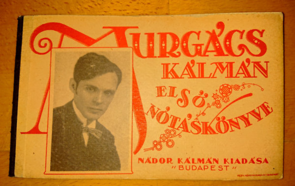 Murg�cs K�lm�n - Murg�cs K�lm�n els� n�t�sk�nyve