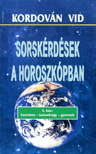 Kordovn Vid - Sorskrdsek a horoszkpban 6. hz: A karma