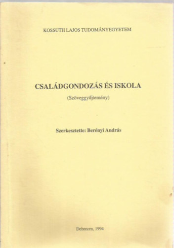 Ber�nyi Andr�s - Csal�dgondoz�s �s iskola