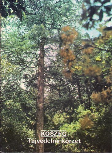 Szerk:Temesi Ida - Kőszeg Tájvédelmi körzet