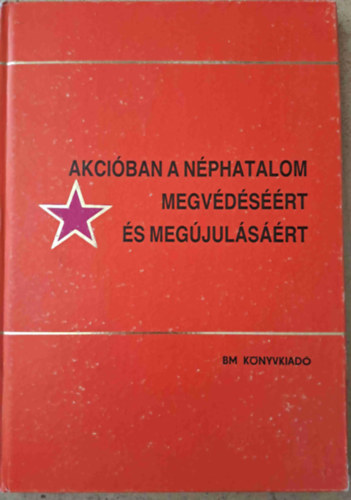 Magyar Mikls, Szchy Andrs - Akciban a nphatalom megvdsrt s a megjulsrt