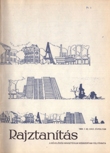 Kovcs Kroly  (szerk.) - Rajztants 1984. XXVI. vfolyam 1-6. szm egybektve (teljes)