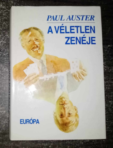 Paul Auster, Vghy Lszl  Paul Auster (ford.) - A vletlen zenje (The Music of Chance) - Vghy Lszl fordtsban; egyedi termkfot