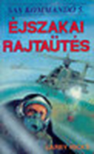 Larry Hicks - jszakai rajtats