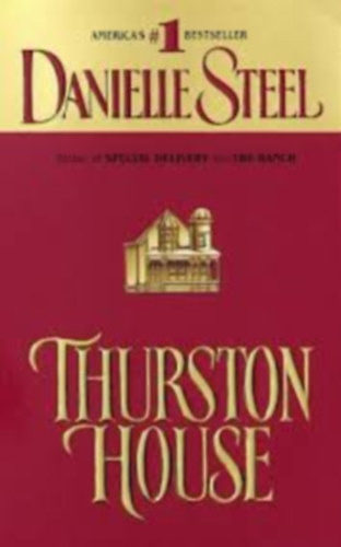 Danielle Steel - Thurston House