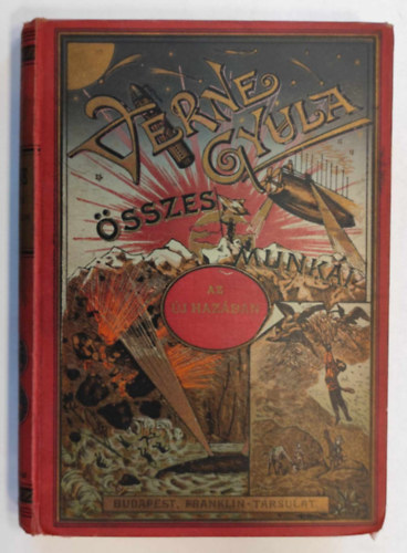 Verne Gyula - Az új hazában (Verne Gyula összes munkái)