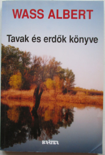 Wass Albert - Tavak �s erd�k k�nyve