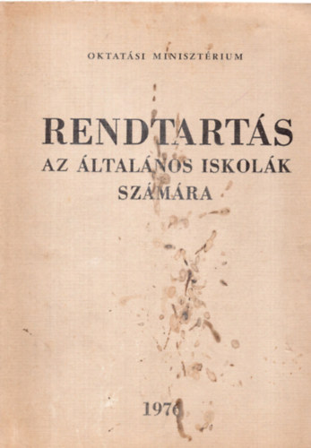 Dr. Hanga Mria - Rendtarts-Az ltalnos iskolk szmra