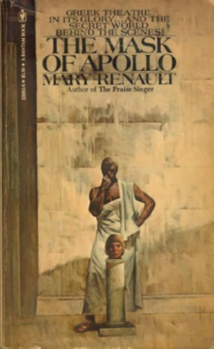 Mary Renault - The Mask of Apollo