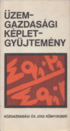 Káldor Mihály (szerk.) - Üzemgazdasági képletgyűjtemény