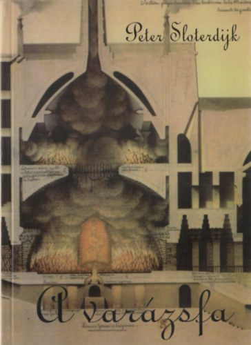 Peter Sloterdijk - A var�zsfa