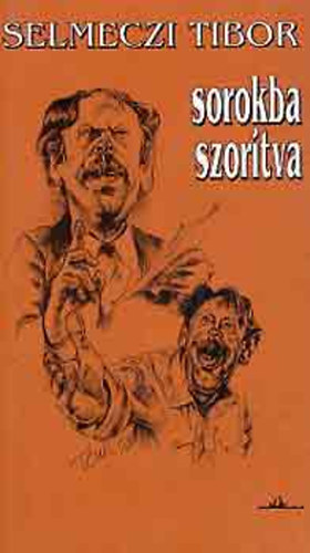 Selmeczi Tibor - Sarokba szorítva