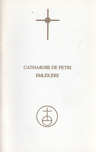 Catharose De Petri Emlékére