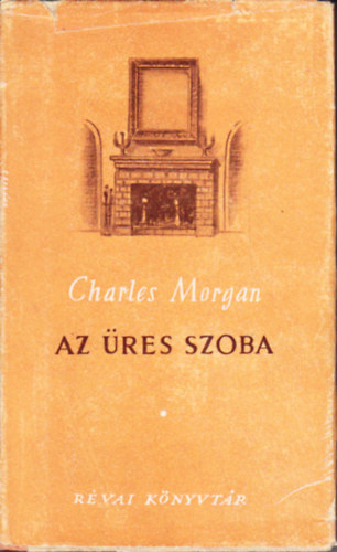 Charles Morgan - Az res szoba