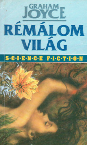 Graham Joyce - Rémálomvilág