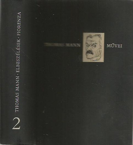 Thomas Mann - Elbesz�l�sek - Fiorenza (Thomas Mann m�vei 2. )- sz�mozott