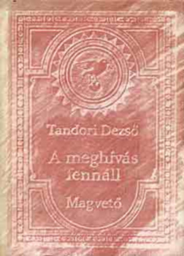 Keszthelyi Rezs�  Tandori Dezs� (szerk.) - A megh�v�s fenn�ll
