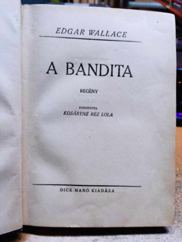 Edgar Wallace - A Bandita