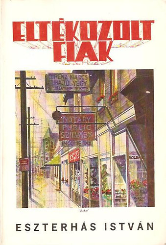 Eszterh�s Istv�n - Elt�kozolt fiak