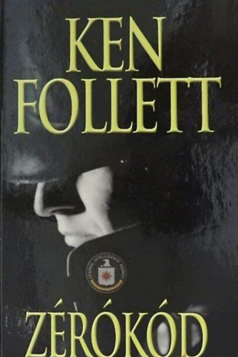 R�cz P�ter  Ken Follett (ford.) - Z�r�k�d (Code to Zero) - R�cz P�ter ford�t�s�ban